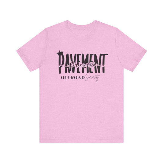 Pavement Princess Offroad Short Sleeve Tee - Unisex Jersey T-Shirt